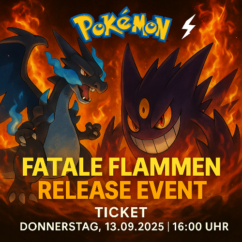 Ticket für Release-Event „Fatale Flammen“ 13.11.2025, 16:30 Uhr – Turnier mit Release-Kits & ersten Spielen des neuen ME02-Sets