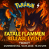 Ticket für Release-Event „Fatale Flammen“ 13.11.2025, 16:30 Uhr – Turnier mit Release-Kits & ersten Spielen des neuen ME02-Sets